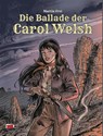 Die Ballade der Carol Welsh Bd. 1 - Martin Frei - 9783949987991