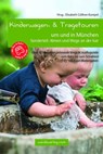 Kinderwagen- & Tragetouren um und in München - Katharina von Droste ; Grammer Christine ; Renate Förtsch ; Charlotte Hoppensack - 9783950290868