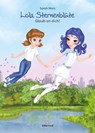 Lola Sternenblüte. Glaub an dich! - Sarah Mars - 9783950390148