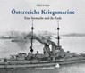 Österreichs Kriegsmarine - Wilhelm M. Donko - 9783950447538