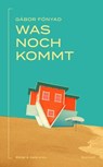 Was noch kommt - Gábor Fónyad - 9783950543568