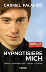 Hypnotisiere mich - Gabriel Palacios - 9783952415122