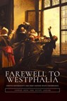 Farewell to Westphalia: Crypto Sovereignty and Post-Nation-State Governance - Jarrad Hope ; Peter Ludlow - 9783952627532