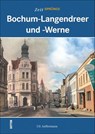Zeitsprünge Bochum-Langendreer und -Werne - Uli Auffermann - 9783954004959