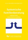 Systemische Familienberatung - Anke Siebel ; Heinz Möhn - 9783954047741