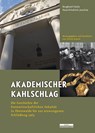 Akademischer Kahlschlag - Burghard Ciesla ; Hans-Friedrich Joachim - 9783954100293
