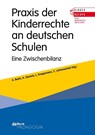 Praxis der Kinderrechte an deutschen Schulen - Adolf Bartz ; Katharina Gerarts ; Lothar Krappmann - 9783954141920
