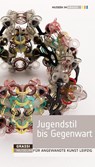 Jugenstil bis Gegenwart -  - 9783954151035