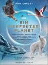 Ein perfekter Planet - Huw Cordey - 9783954163557