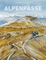 Bildband Alpen - Alpenpässe - Eugen E. Hüsler - 9783954163731