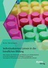 Individualisiertes Lernen in der beruflichen Bildung - Boris Wesemann - 9783954255122