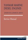 Yanmar Marine Diesel Engines 3jh3(b)(C)E(a), 4jh3(b)(C)E, 4jh3ce1 - Yanmar - 9783954273430
