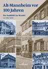 Alt-Mannheim vor 100 Jahren - Volker Keller - 9783954281527