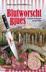Blutworschtblues - Gudrun Wilhelms ; Claudia Schmid ; Harald Schneider ; Lilo Beil - 9783954282135