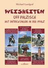 Weisheiten uff Pälzisch - Michael Landgraf - 9783954282326