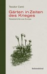 Gärten in Zeiten des Krieges - Teodor Ceric - 9783954381791