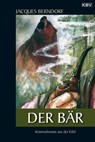 Der Bär - Jacques Berndorf - 9783954410026