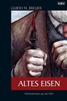Altes Eisen - Guido M. Breuer - 9783954410156