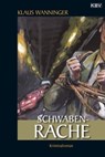 Schwaben-Rache - Klaus Wanninger - 9783954410897