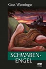 Schwaben-Engel - Klaus Wanninger - 9783954410996