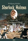 Sherlock Holmes und die Schwarze Hand - Wolfgang Schüler - 9783954411733