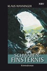 Schwaben-Finsternis - Klaus Wanninger - 9783954412006