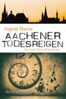 Aachener Todesreigen - Ingrid Davis - 9783954414116
