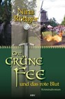 Die grüne Fee und das rote Blut - Nina Röttger - 9783954414246