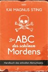 Das ABC des schönen Mordens - Kai Magnus Sting - 9783954414697
