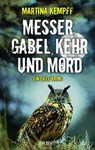 Messer, Gabel, Kehr und Mord - Martina Kempff - 9783954414888