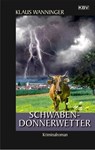 Schwaben-Donnerwetter - Klaus Wanninger - 9783954415236