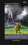 Schwaben-Donnerwetter - Klaus Wanninger - 9783954415342