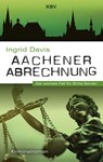 Aachener Abrechnung - Ingrid Davis - 9783954415540