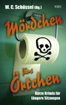 Mördchen fürs Örtchen - Richard Birkefeld ; Ilka Stitz ; Sabine Trinkaus ; Ulrike Bliefert - 9783954416592
