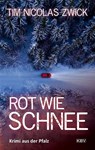 Rot wie Schnee - Tim Nicolas Zwick - 9783954417049