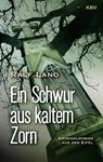 Ein Schwur aus kaltem Zorn - Ralf Lano - 9783954417360