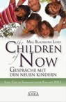 The Children of Now - Gespräche mit den Neuen Kindern - Meg Blackburn Losey - 9783954470716