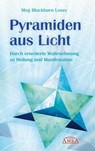 Pyramiden aus Licht - Meg Blackburn Losey - 9783954470723