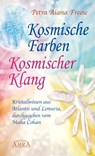 Kosmische Farben, kosmischer Klang - Petra Aiana Freese - 9783954470914