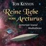 Reine Liebe vom Arcturus -  - 9783954471430
