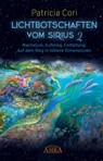 LICHTBOTSCHAFTEN VOM SIRIUS Band 2 - Patricia Cori - 9783954473557