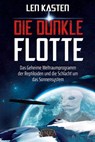 DIE DUNKLE FLOTTE - Len Kasten - 9783954473946