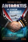ANTARKTIS - DIE VERBOTENE WAHRHEIT - Michael E. Salla - 9783954473953