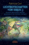 LICHTBOTSCHAFTEN VOM SIRIUS Band 3 - Patricia Cori - 9783954474554