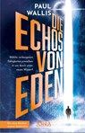 DIE ECHOS VON EDEN [empfohlen von Erich von Däniken] - Paul Wallis - 9783954476367