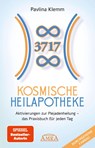 KOSMISCHE HEILAPOTHEKE: Aktivierung der Plejadenheilung - das Praxisbuch mit Heilsymbolen, Botschaften und Meditationen (Das neue Werk der SPIEGEL-Bestsellerautorin!) - Pavlina Klemm - 9783954476633