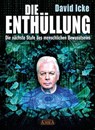 DIE ENTHÜLLUNG. Die nächste Stufe des menschlichen Bewusstseins - David Icke - 9783954477029