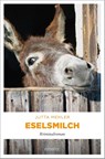 Eselsmilch - Jutta Mehler - 9783954510061