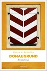 Donaugrund - Sonja Silberhorn - 9783954511921