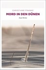 Mord in den Dünen - Christiane Franke - 9783954515493